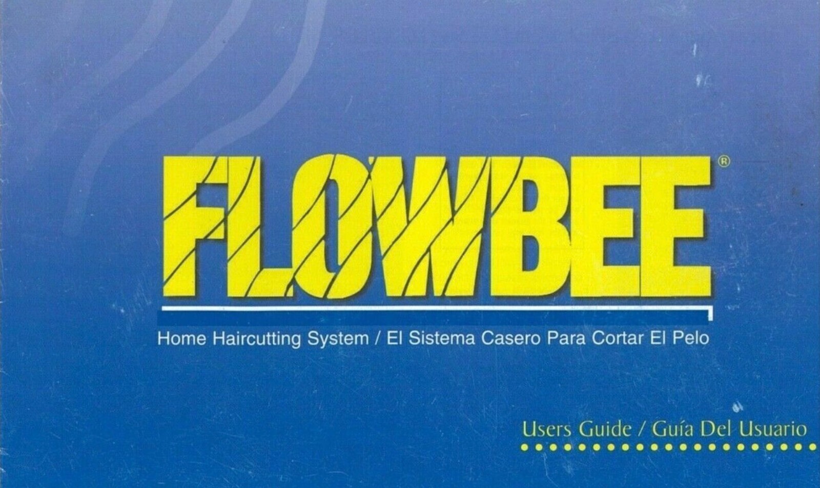 FLOWBEE HAIRCUTTING SYSTEM INSTRUCTION MANUAL ENGLISH/ESPANOL–NO SPACERS